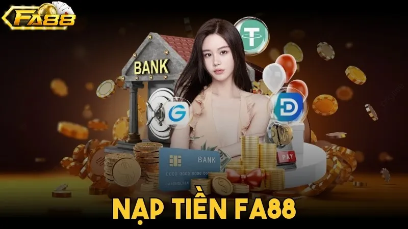 Nạp Tiền Fa88
