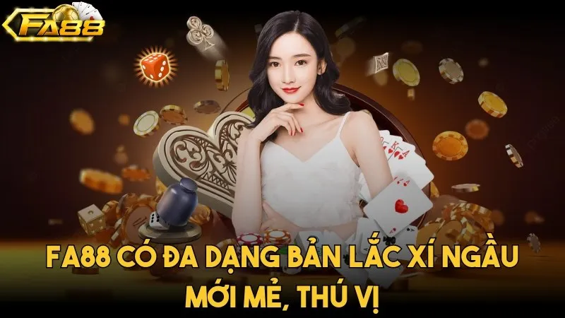 Giới Thiệu Fa88 - Cổng Game Xanh Chính Số 1 Hiện Nay Giới thiệu FA88 có bản lắc xí ngầu hiện đại